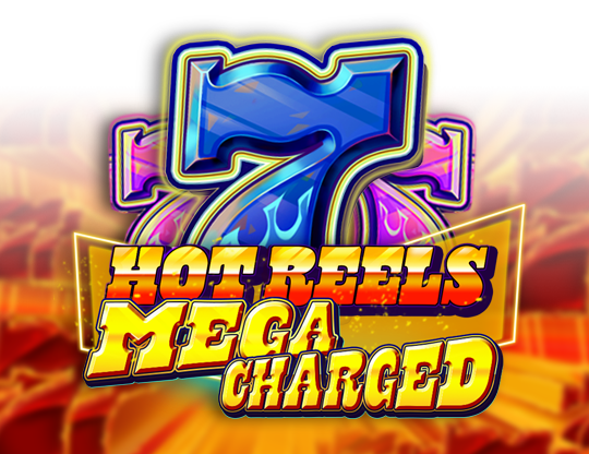 777 Hot Reels: Megacharged