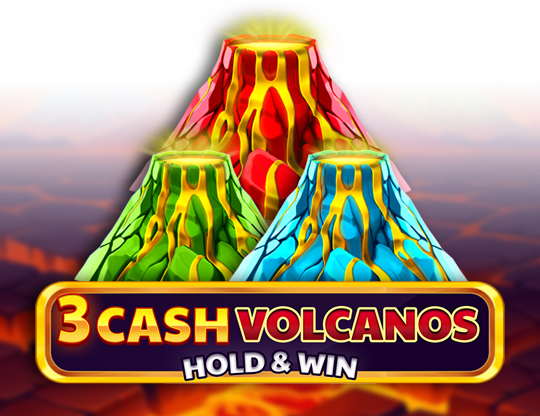 3 Cash Volcanos: Hold & Win