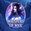 Whispers of Nyx