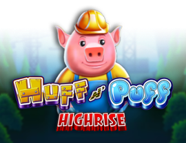 Huff N' Puff Highrise