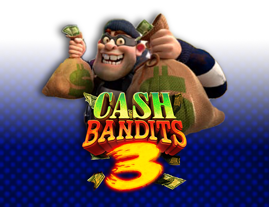 Cash Bandits 3