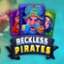 Reckless Pirates