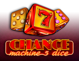 Chance Machine 5 Dice