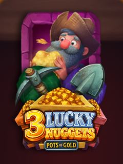 3 Lucky Nuggets