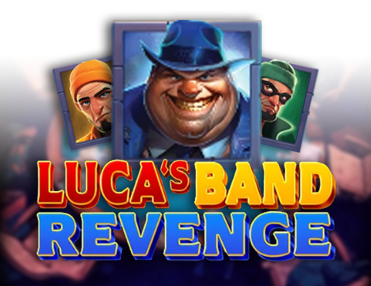 Luca's Band Revenge