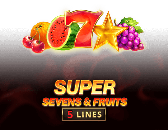 5 Super Sevens & Fruits