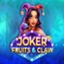 Joker, Fruits & Claw