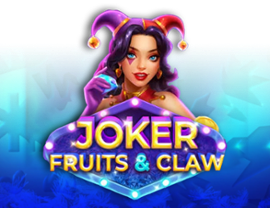 Joker, Fruits & Claw