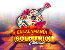Gold Trio: Calacamania