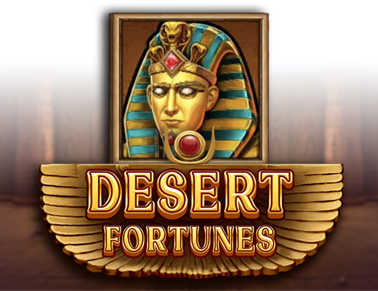 Desert Fortunes
