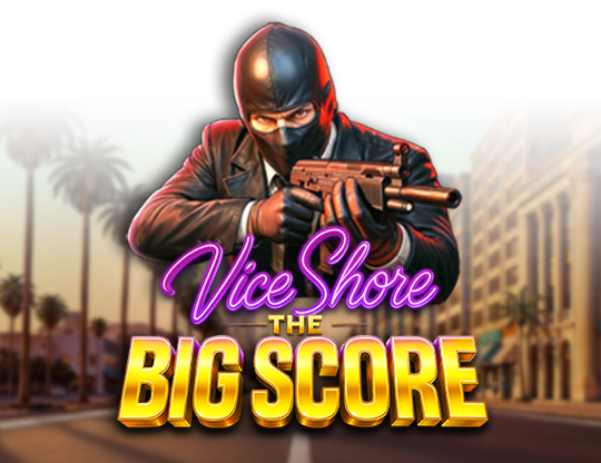Vice Shore: The Big Score