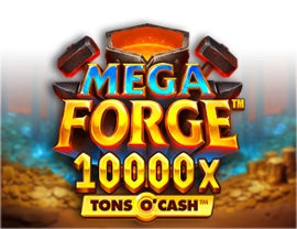 Mega Forge Tons O'Cash