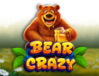 Bear Crazy