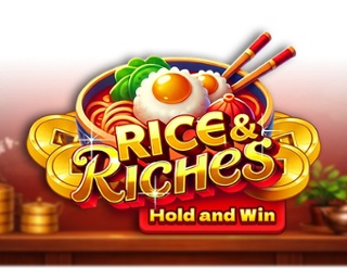 Rice & Riches