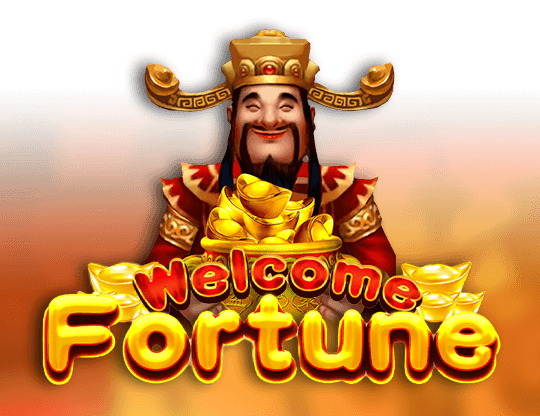 Welcome Fortune