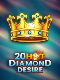 20 Hot Diamond Desire