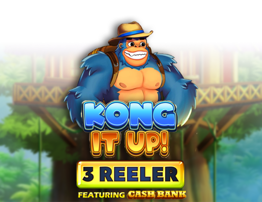 Kong It Up! 3 Reeler