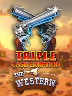 Triple Cash Eruption The Western