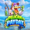 Pelican Payday