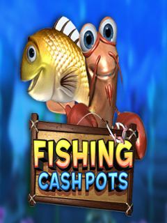 Fishing Cash Pots