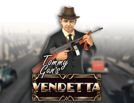 Tommy Gun's Vendetta