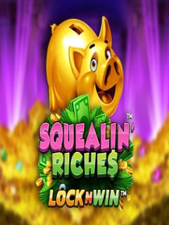 Squealin Riches