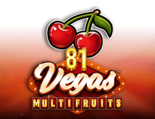 81 Vegas Multi Fruits