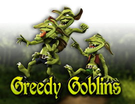 Greedy Goblins