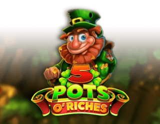 5 Pots O'Riches