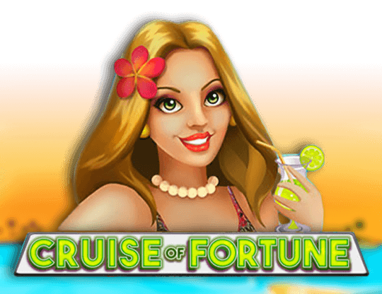 Cruise of Fortune