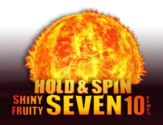 Shiny Fruity Seven: 10 Lines Hold and Spin