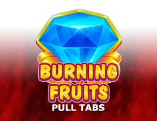 Blazing Fruits (Pull Tabs)