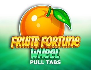 Fruits Fortune Wheel (Pull Tabs)