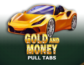 Gold and Money (Pull Tabs)