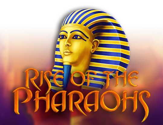 Rise of the Pharaohs