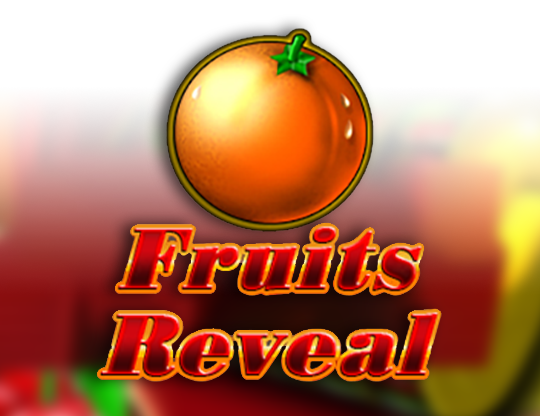 Fruits Reveal