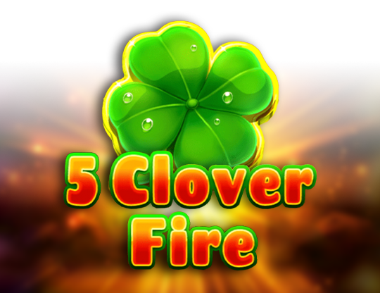 5 Clover Fire