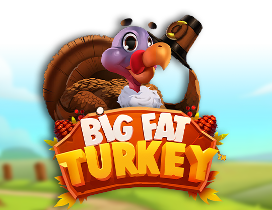 Big Fat Turkey