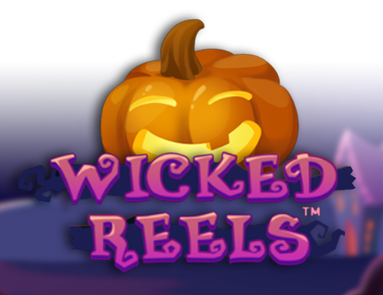 Wicked Reels