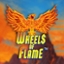 Wheels of Flame