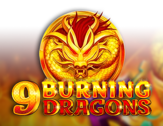 9 Burning Dragons