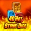 40 Hot Strike Dice