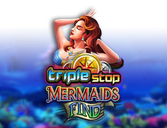 Triple Stop: Mermaids Find