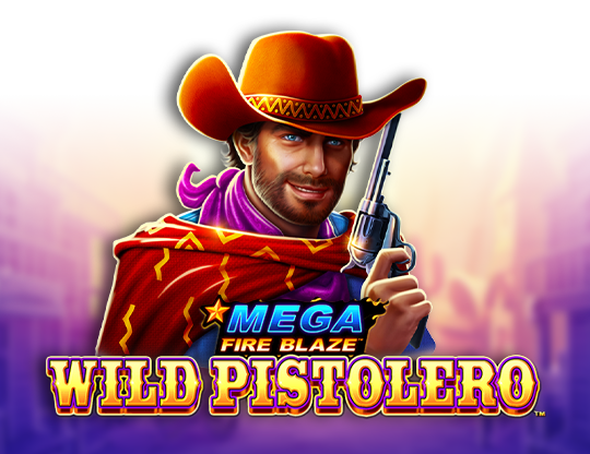 Mega Fire Blaze: Wild Pistolero