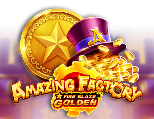 Fire Blaze Golden: Amazing Factory