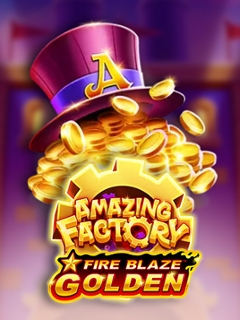 Fire Blaze Golden: Amazing Factory