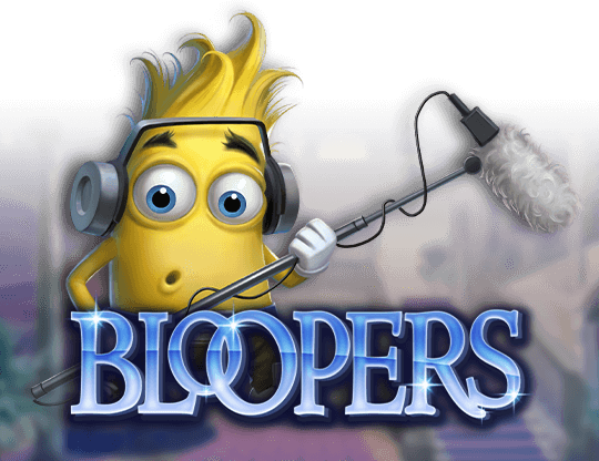 Bloopers