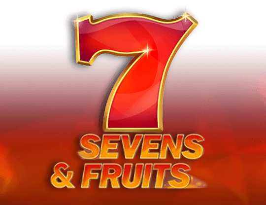 Sevens and Fruits