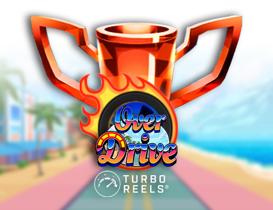 Overdrive with Turbo Reels