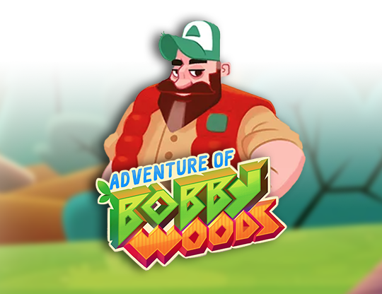 Adventure of Bobby Woods